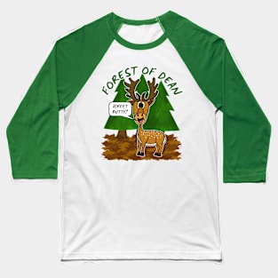 Forest Of Dean Deer Funny Gloucestershire Baseball T-Shirt